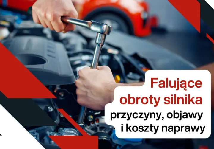 Mechanik naprawia silnik. Tekst informuje o przyczynach, objawach i kosztach naprawy **falowania obrotów** silnika.